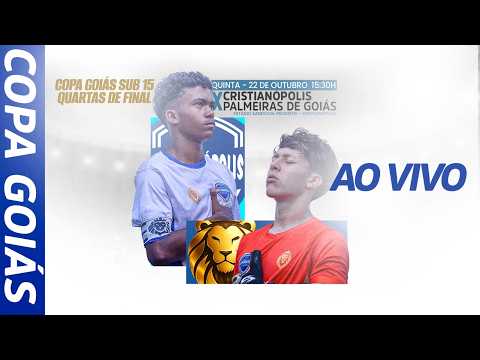 AO VIVO TV CRISTIANÓPOLIS/COPA GOIÁS SUB 15/QUARTAS DE FINAL
