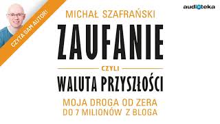 Michał Szafrański "Zaufanie, czyli waluta przyszłości" | audiobook