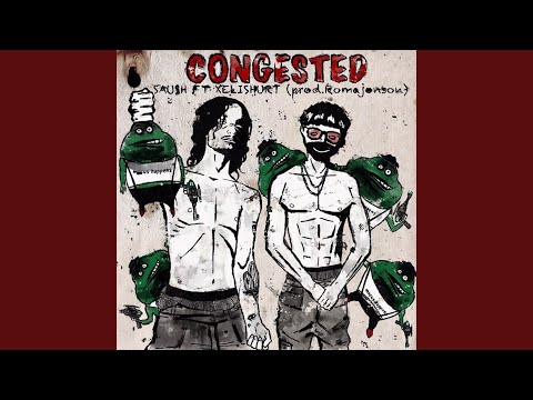 CONGESTED (feat. XELISHURT)