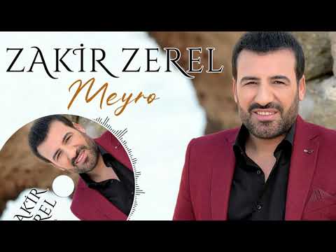 ZAKİR ZEREL - MEYRO [Official Music]
