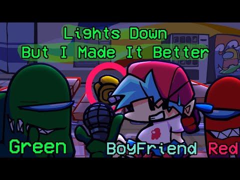 Lights Down But I Made It Better (FNF)