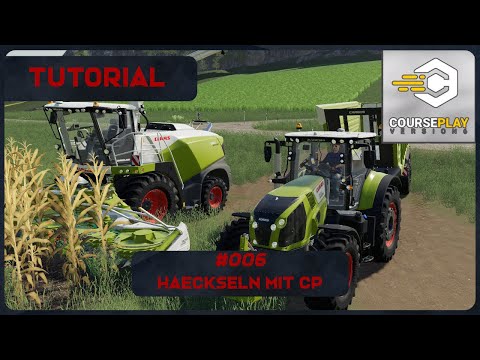 LS19 Courseplay Tutorial Teil 6. - Häckseln mit CP & abfahren in Silo - FS19 - 2021