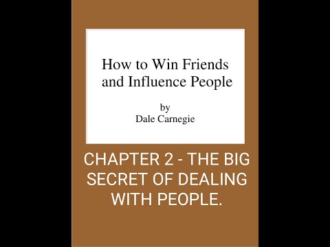 CHAPTER 2 - THE BIG SECRET OF DEALING WITH PEOPLE.