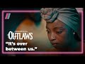 I Will Never Forgive You Outlaws Exclusive To Showmax