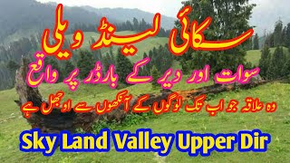 preview picture of video 'Sky Land Valley Upper Dir is Also Known in Sky Land'