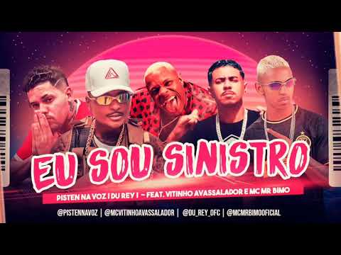 Du Rey,Pister Na Voz Feat Vitinho Avassalador e Mr Bin - Eu Sou Sinistro (Remix BregaFunk)
