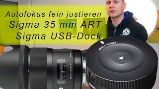 SIGMA 35 mm 1.4 ART - USB-Dock Station AF-Justierung Global Vision Serie Deutsch