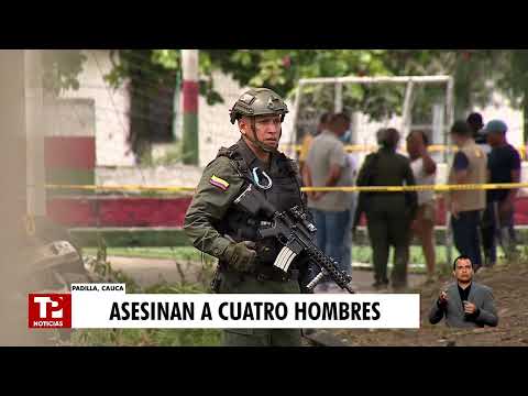 Masacre de cuatro hombres agrava la crisis de orden público en el norte del Cauca