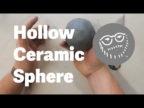 Hollow Ceramic Sphere: Step By Step
