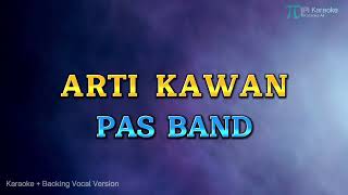 Download lagu PAS BAND - ARTI KAWAN (KARAOKE PLUS BACKING VOCAL) mp3