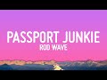 Rod Wave Passport Junkie Lyrics