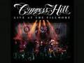 Cypress Hill - Hits From the Bong LIVE 