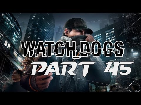 Lets Play Watch Dogs Deutsch Gameplay Part 45