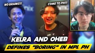 KELRA and OHEB REALTALK ABOUT MPL PH IS BORING😂