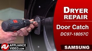 Samsung Dryer repair & Diagnostic – Door will not close – Door Catch - Repair & Diagnostic
