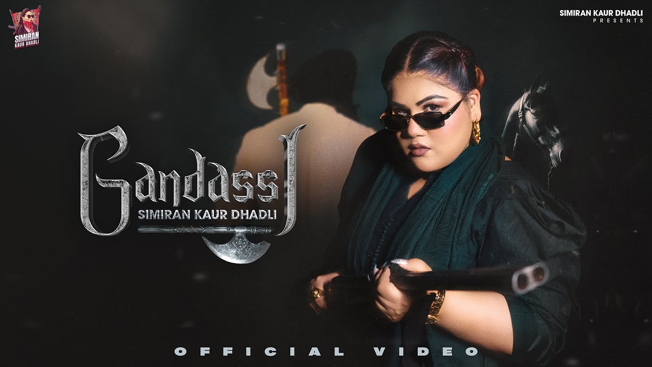 Gandassi Lyrics – Simiran Kaur Dhadli