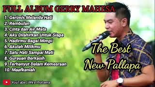 Download lagu Full Album Gerry Mahesa New Pallapa Gerimis Meland... mp3