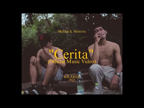 McYuri ft. MetroVis - Cerita (Official Music Video)
