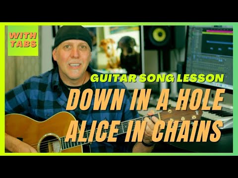 Down In A Hole by Alice In Chains guitar song lesson with TABS