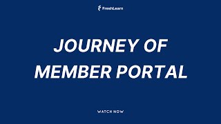 Journey of Member Portal