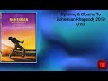 Opening Closing To Bohemian Rhapsody 2019 DVD