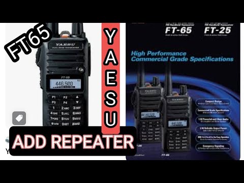 YAESU FT-65 - ADD REPEATER & STORE TO MEMORY
