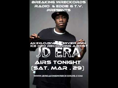 JD Era interview w/ Breaking Wreckords Radio / Eddie G TV