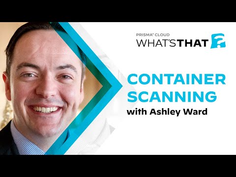 What is Container Scanning: A Top Requirement for Container Security