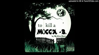 To Kill A Mocca B - Mocca B produced by DJ Siza Hanz