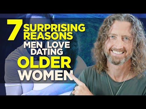 7 Surprising Reasons Men LOVE Dating Older Women!