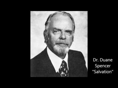 Dr  Duane Spencer  Salvation