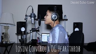 Russ x Majid Jordan MASHUP - Losin Control x OG Heartthrob (Daniel Echo Cover)