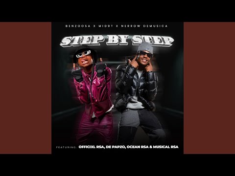 Step By Step (feat. De-Papzo, Ocean RSA, Musical Rsa, Officixl RSA)