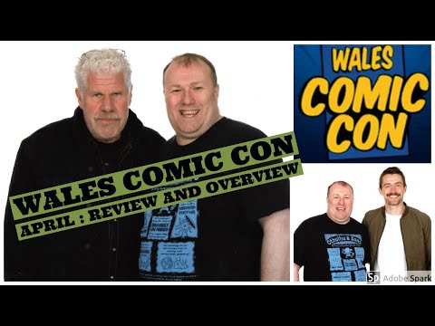 WALES COMIC CON 2019 April Part one: Overview and review