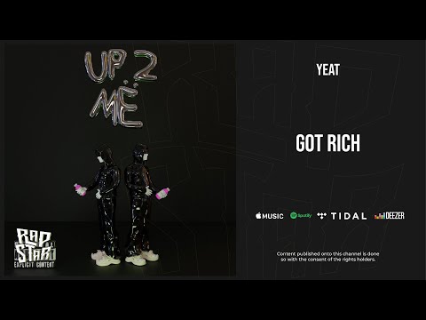 Yeat - ''Got rich'' (Up 2 Me)