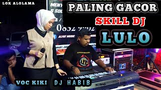 Download lagu 🍂💥SKILL DJ LULO PALING GACOR🍂LODI LODINYA DJ HABIB 🔰TENGGE-TENGGENYA VOC KIKI📌LOK ALOLAMA mp3