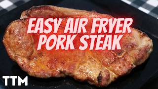 EASY Air Fryer Pork Steak