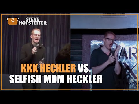 KKK Heckler (#15) vs Selfish Mom Heckler (#2)