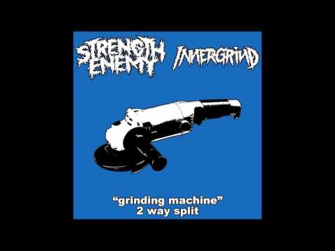 Strength Enemy & ​​Innergrind - Grinding Machine |2 Way Split| 2016