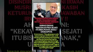 Download lagu DISINDIR AHMAD DANI IRWAN MUSRI TIDAK BISA KASIH KETURUNAN BEGINI JAWABAN IRWAN MUSSRY !! mp3