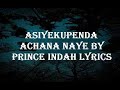 Prince Indah Chike Hera Asiyekupenda Achana Naye Lyrics Translated