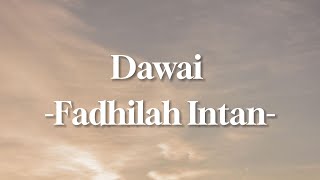 Download lagu Fadhilah Intan - Dawai (lirik Lagu OST. Film Air Mata Di Ujung Sajadah) mp3 Download lagu Fadhilah Intan - Dawai (lirik Lagu OST. Film Air Mata Di Ujung Sajadah) mp3