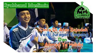 Download lagu Cinta Di Atas Sajadah ( Versi Juragan Empang ) Ahmad Ya Habibi | Syubbanul Muslimin mp3 Download lagu Cinta Di Atas Sajadah ( Versi Juragan Empang ) Ahmad Ya Habibi | Syubbanul Muslimin mp3