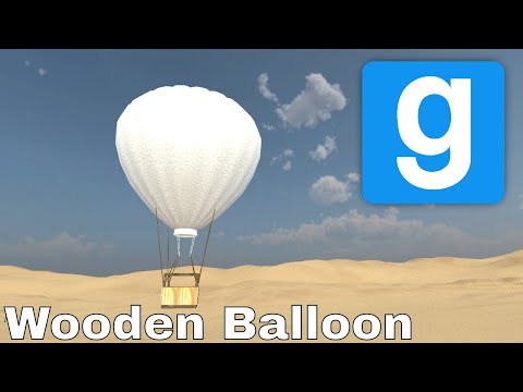 Garry's Mod Wooden Airship Wars Balloon Showcase