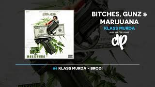 Klass Murda - Bitches, Gunz & Marijuana (FULL MIXTAPE + DOWNLOAD)