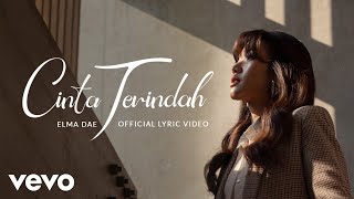 Download lagu Elma Dae - Cinta Terindah mp3
