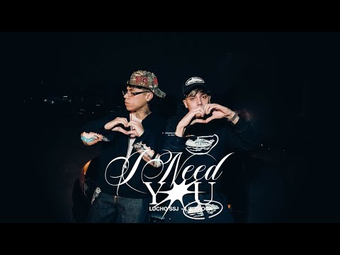 Lil Troca, Lucho SSJ - I Need You (Video Oficial)