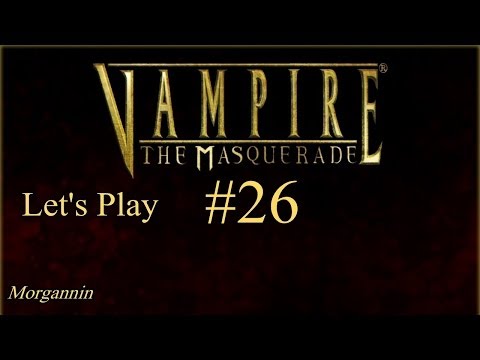 VAMPIRE: THE MASQUERADE - BLOODLINES Part 26 [Big Trouble]