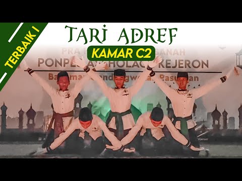 TARI ADREF - kamar C2 (TERBAIK 1) || Lomba Pra Haflah Akhir Sanah PP.Assholach Kejeron