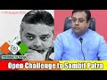 Open Challenge To Sambit Patra A Challenge For Sambit Patra Avi Dandiya